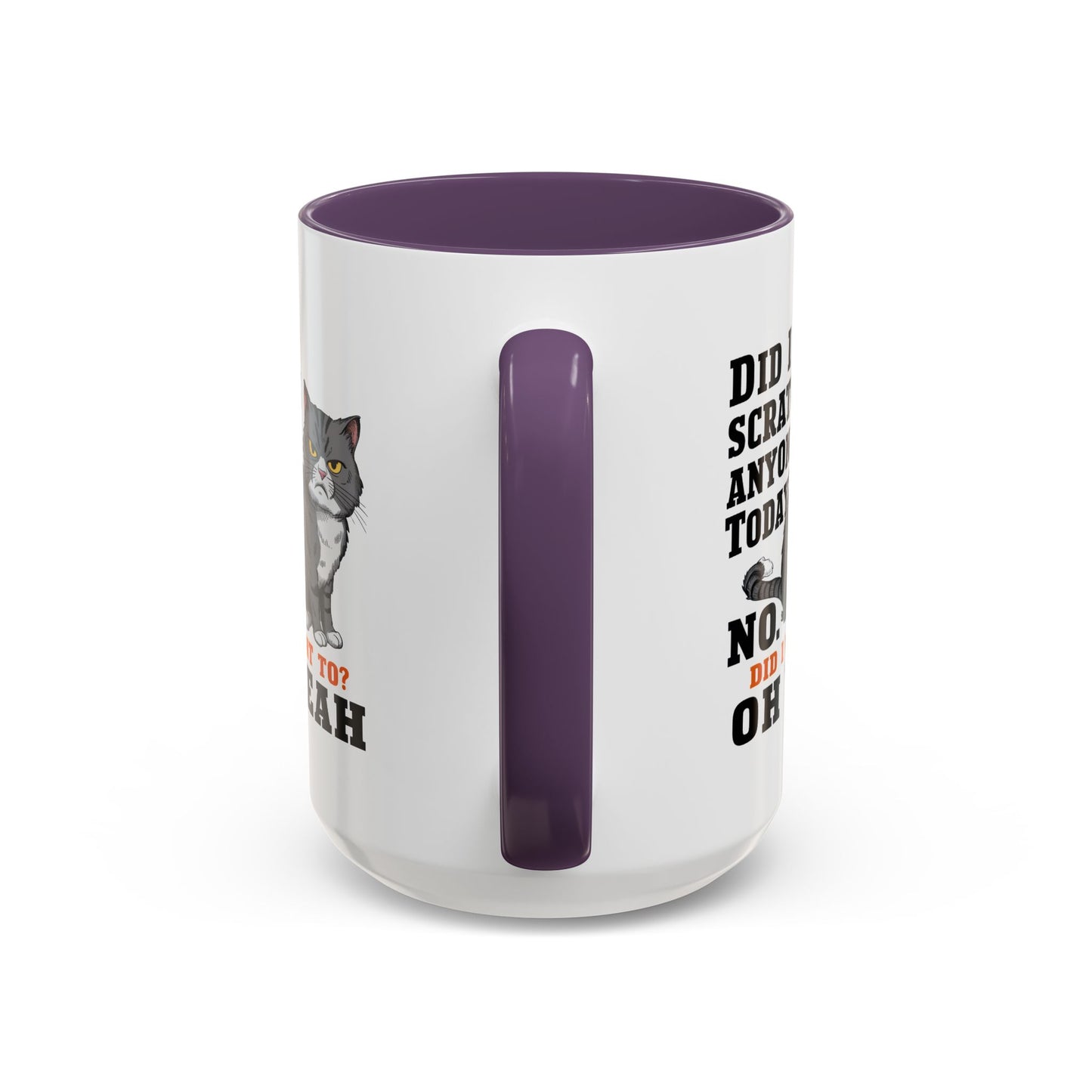Animal Mug - Did I Scratch Anyone Today?