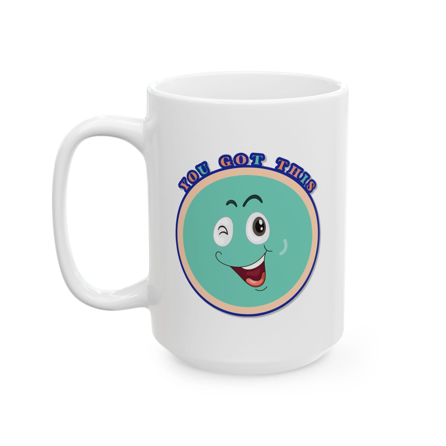 Motivation Mug - You Got This Smiley Face