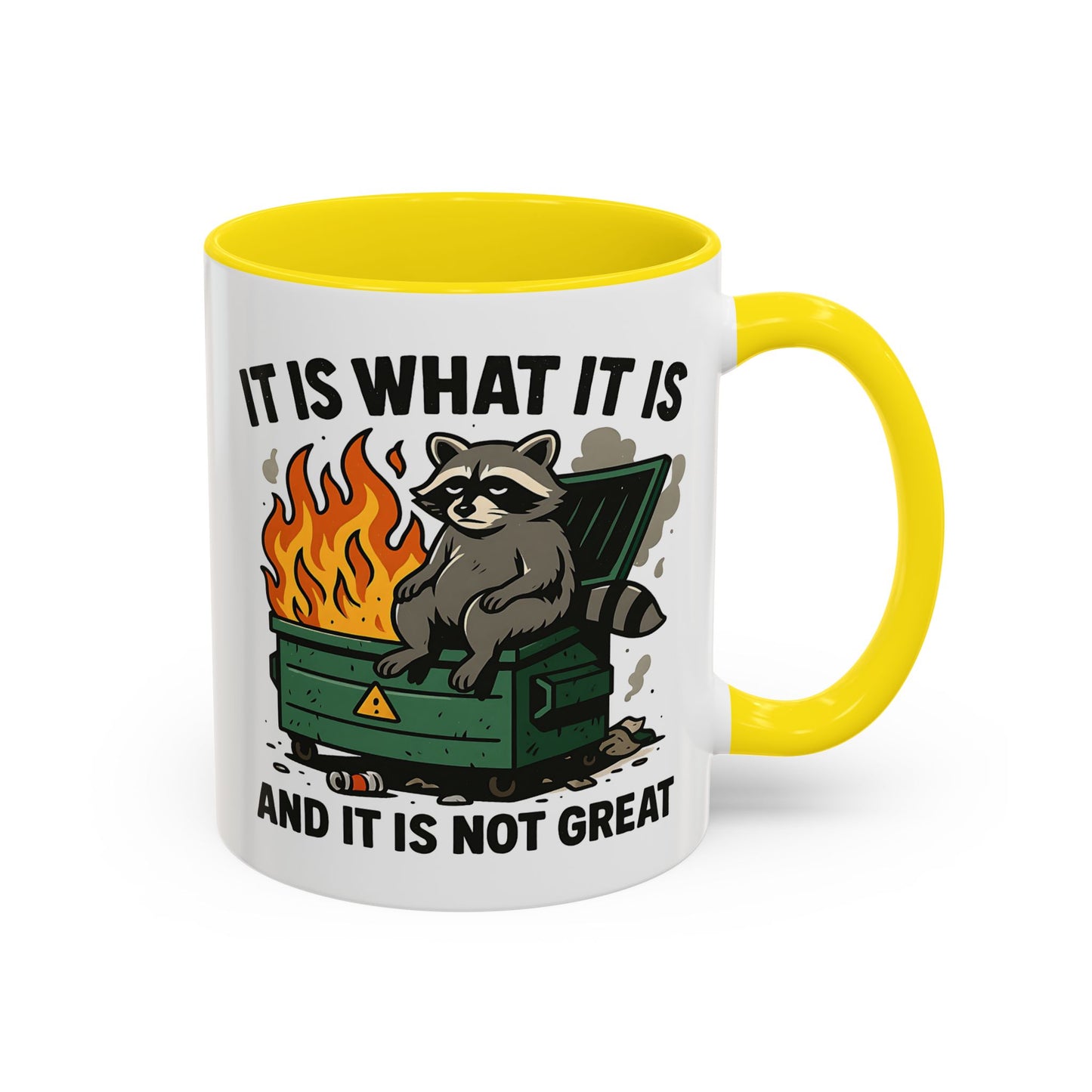 Humor Mug - It Is What It Is
