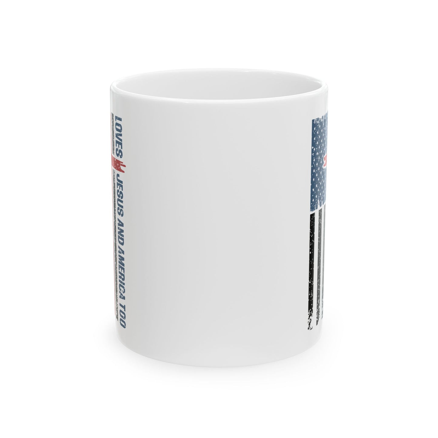 4th of July Mug - Loves Jesus & America Too Cross Flag