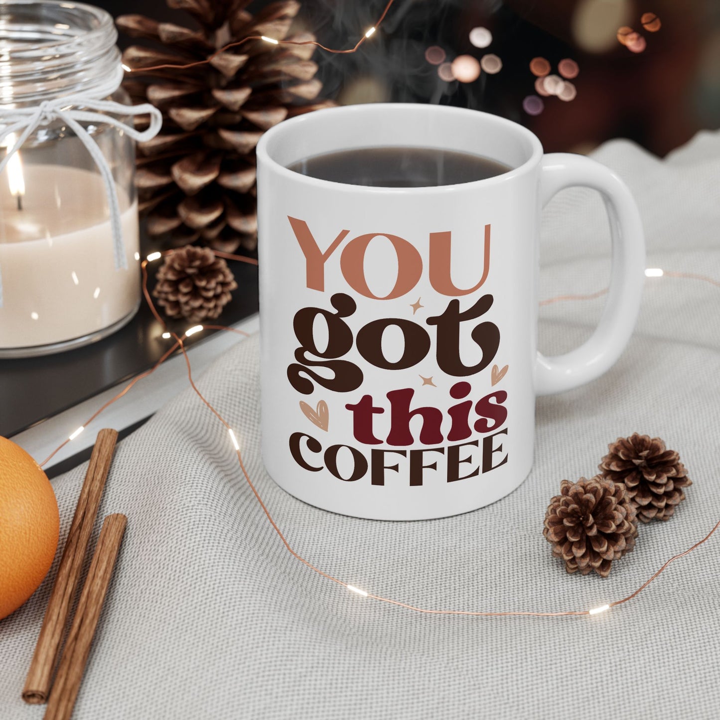 Motivation Mug - You Got This Coffee