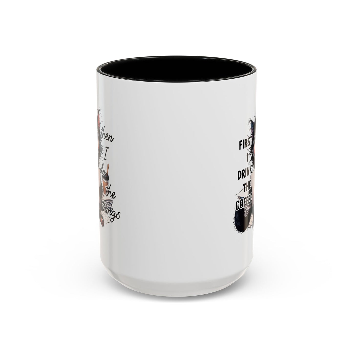 Animal Mug - First I Drink The Coffee