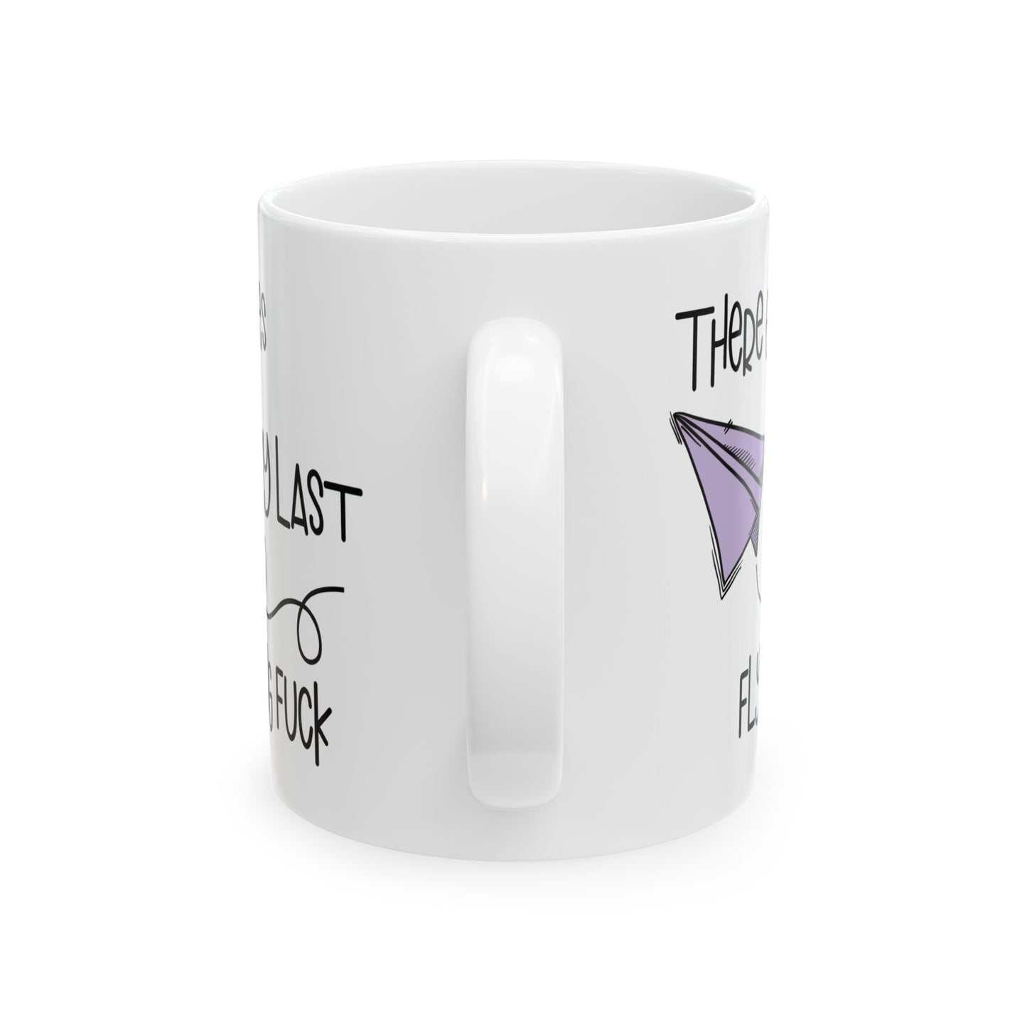 Adult Mug - Ther Goes My Last Flying Fuck