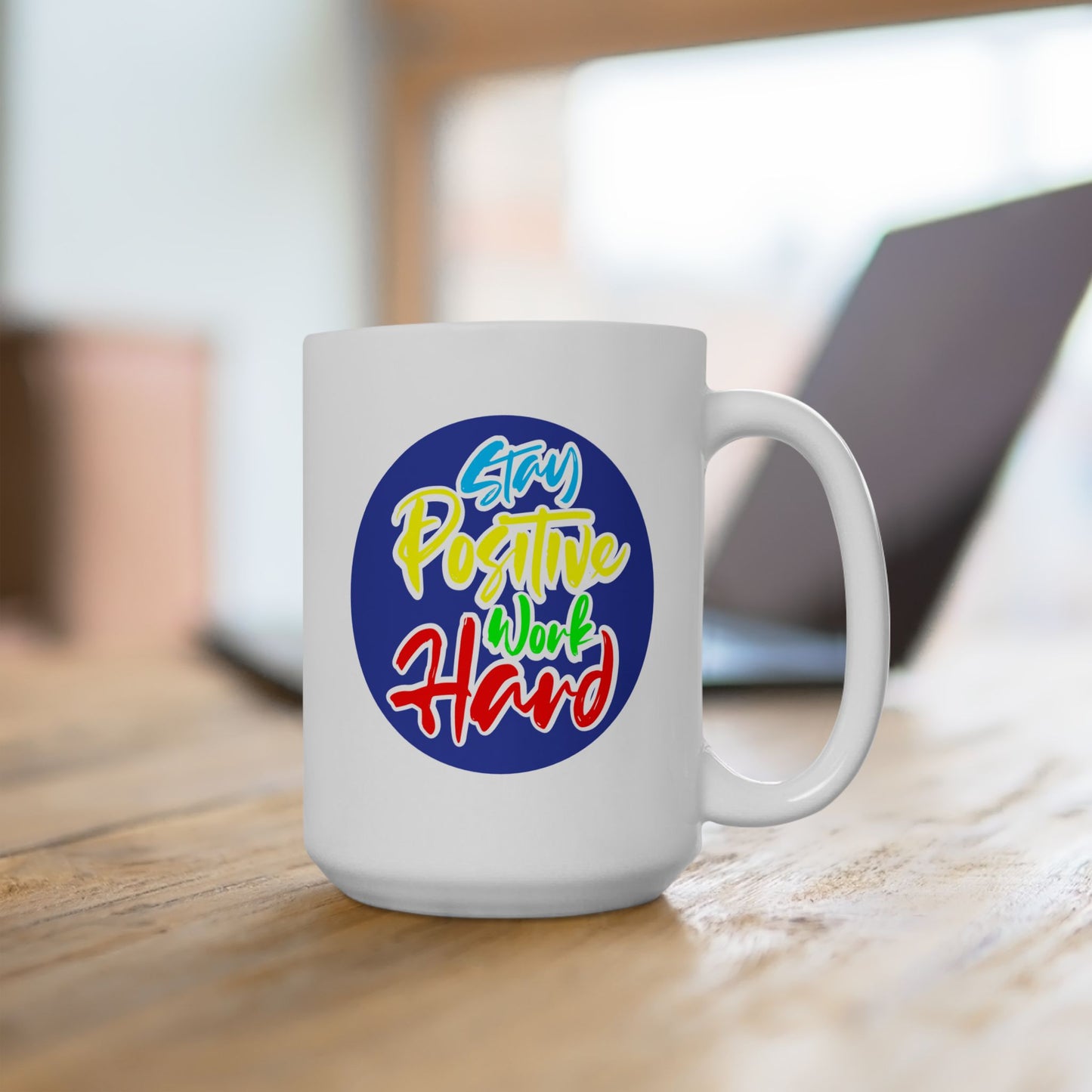 Motivation Mug - Stay Positive Work Hard Badge