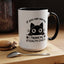 Humor Mug - If You Can See Me