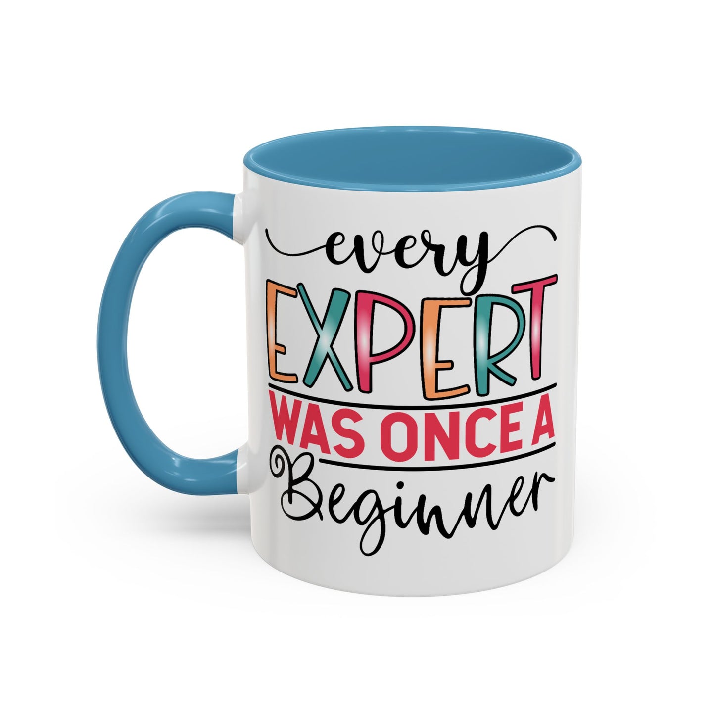 Motivation Mug - Every Expert Was Once a Beginner