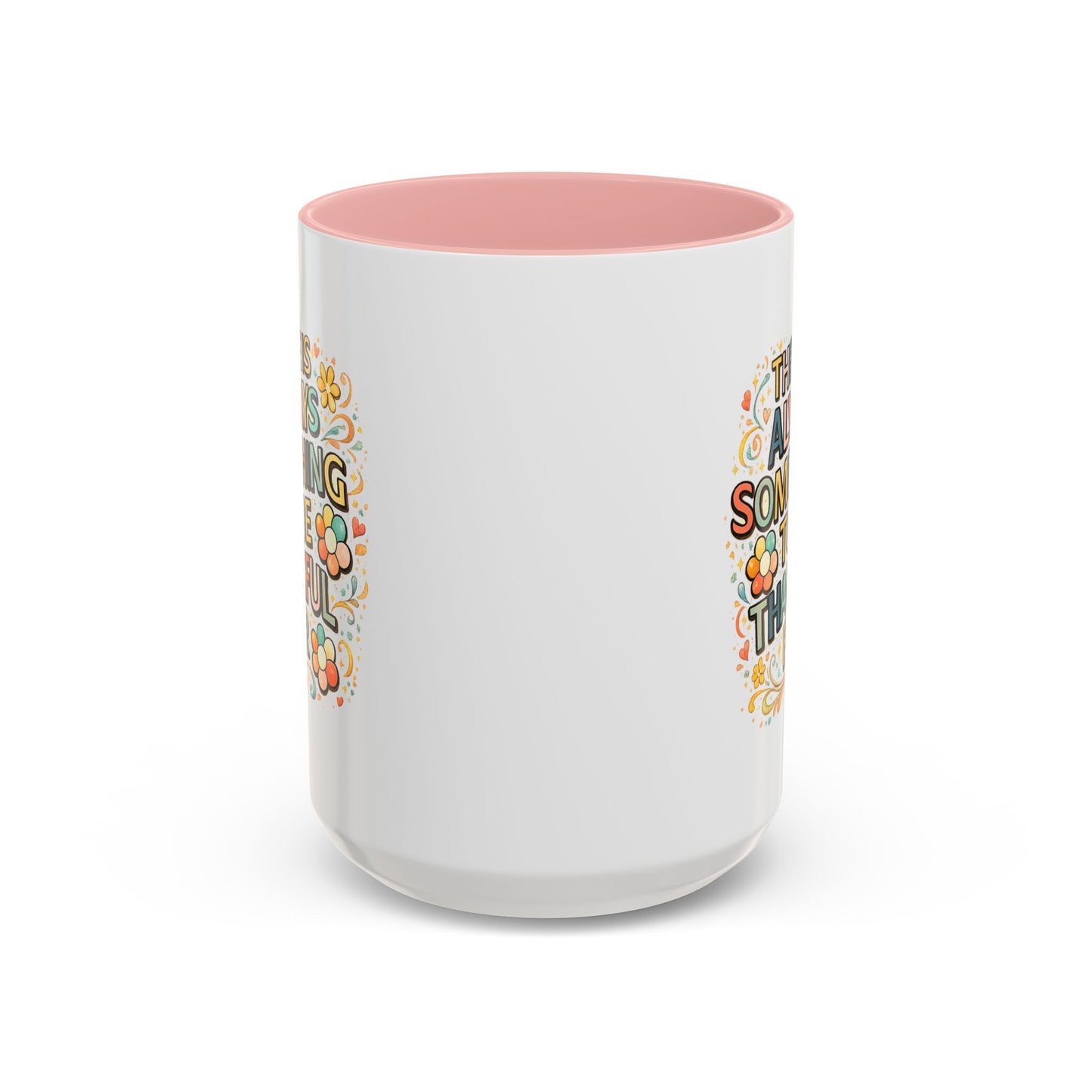 Wellness Mug - There is Always