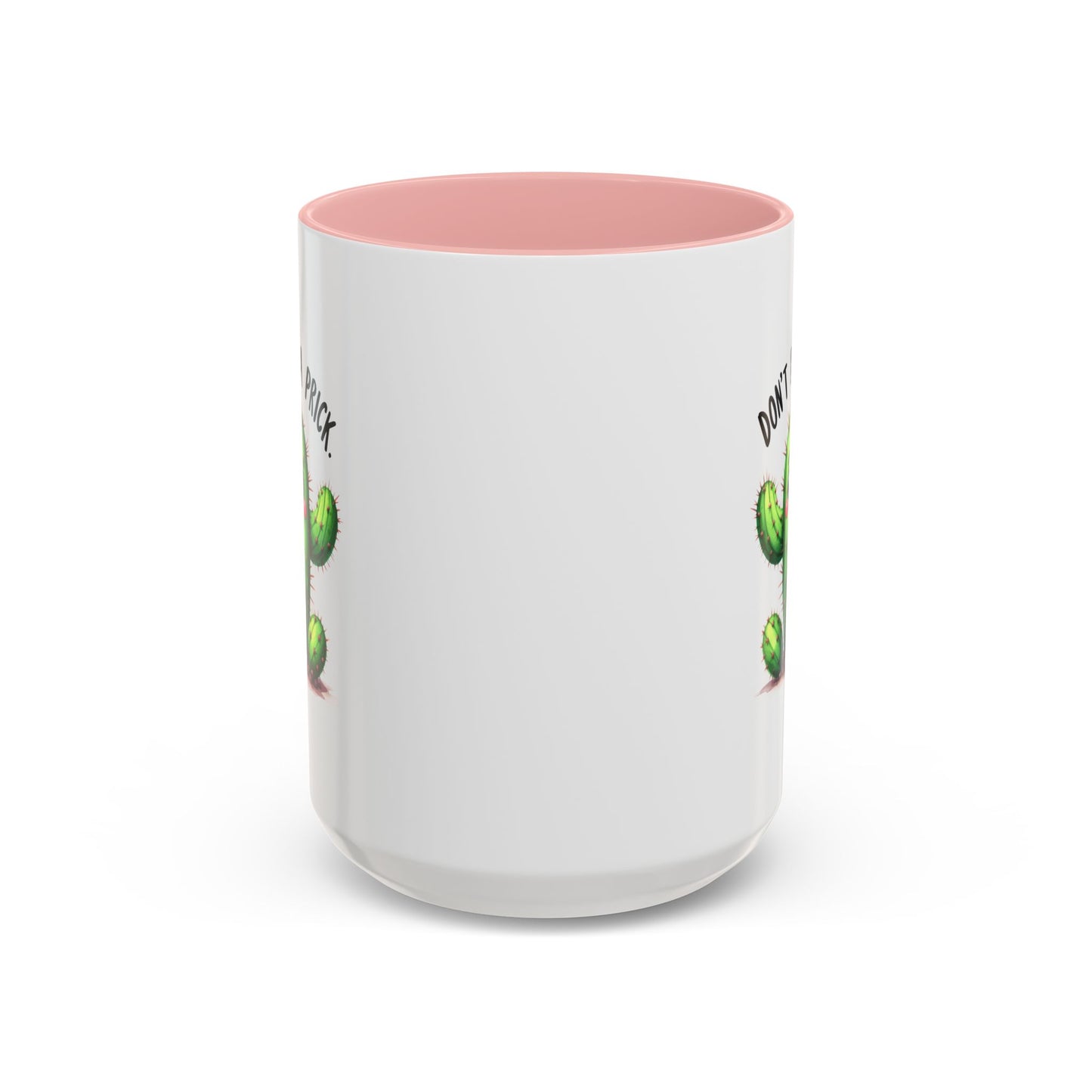 Humor Mug - Don't Be a Prick