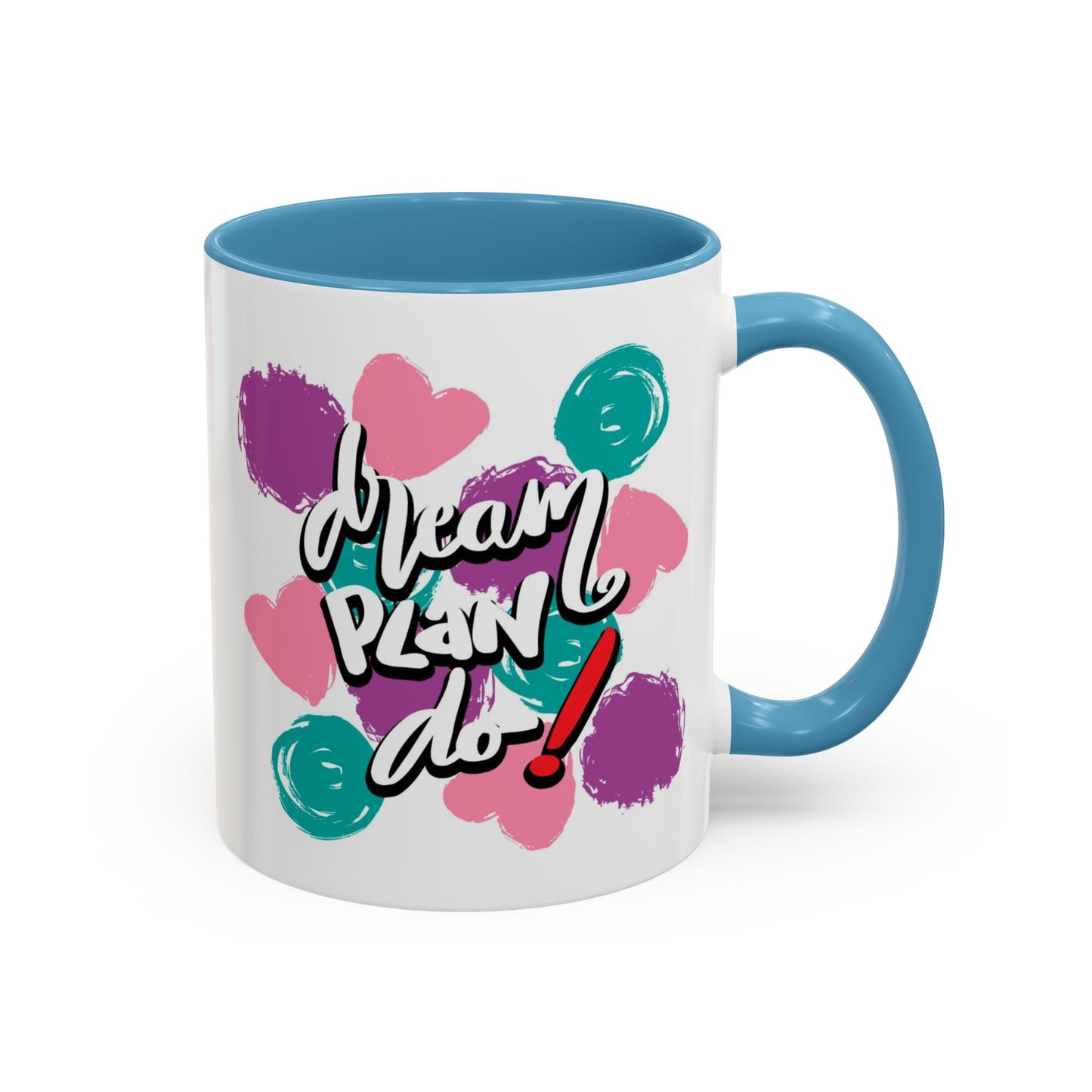 Motivation Mug - Dream Plan Do