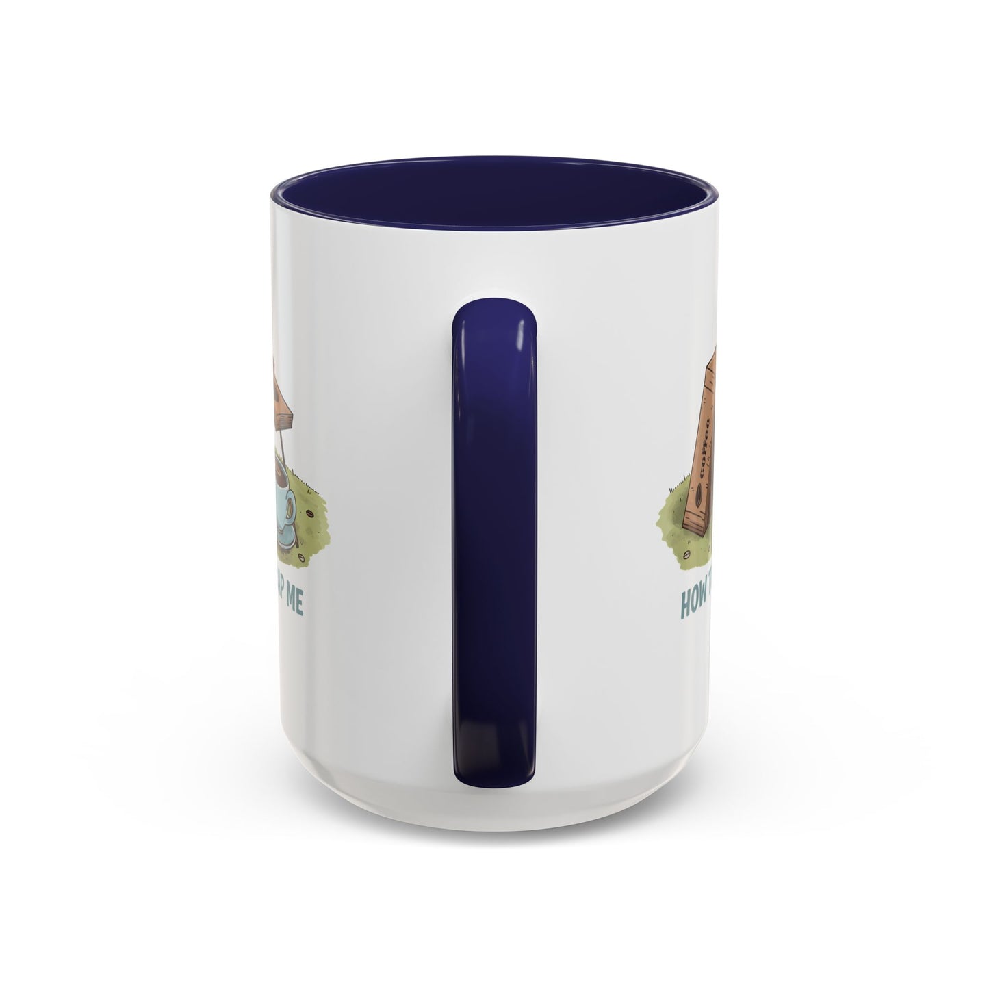 Humor Mug - How to Trap Me