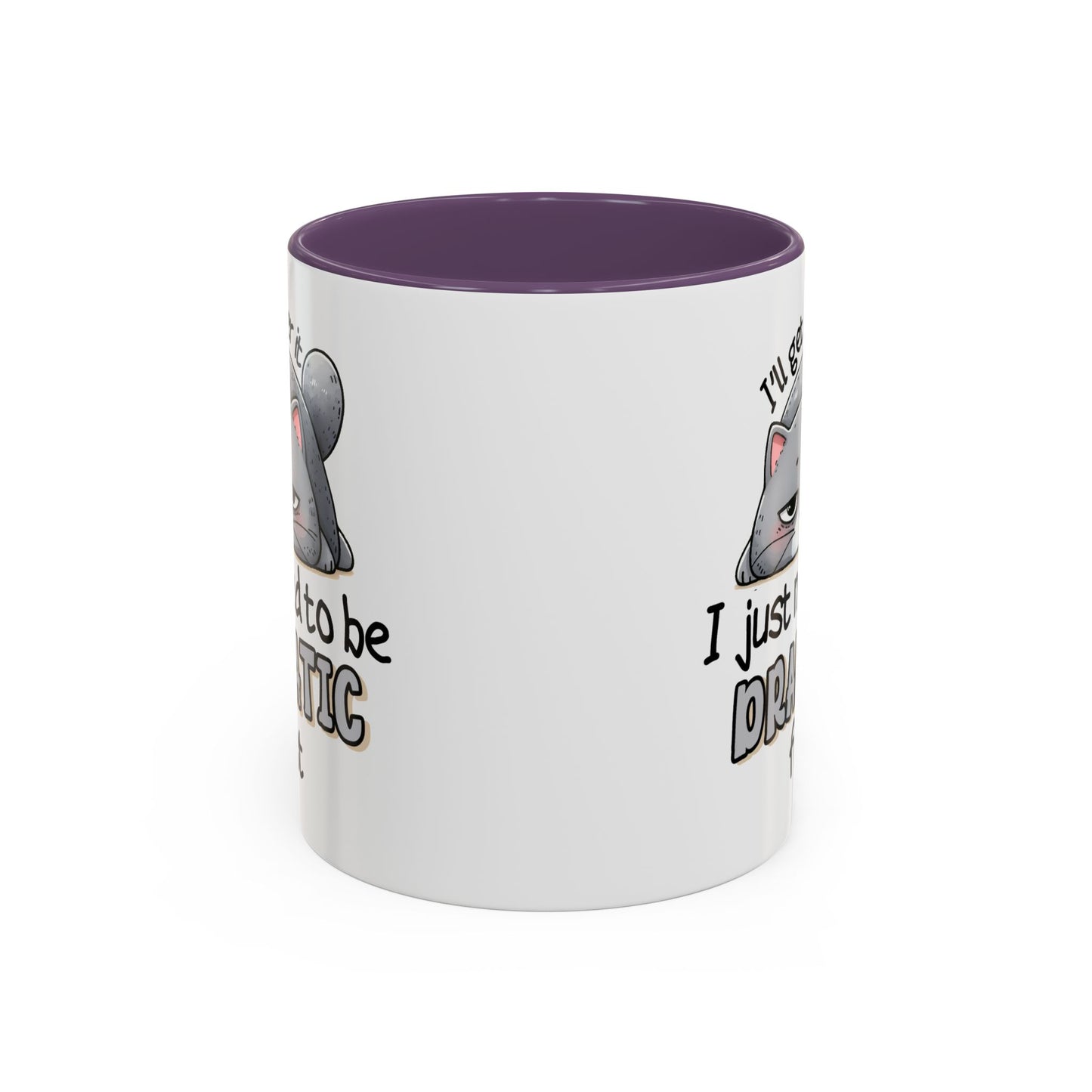 Humor Mug - I'll Get Over It Cat