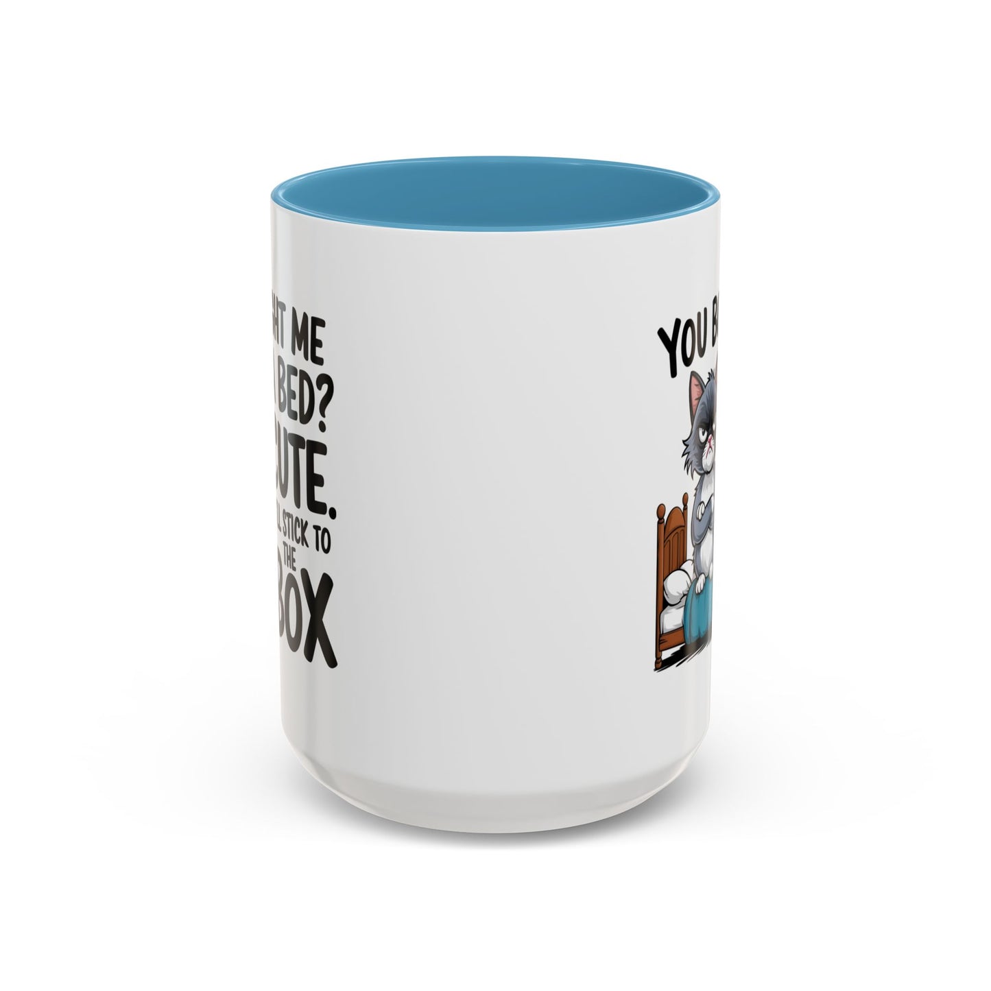 Animal Mug - You Bought Me a Bed?
