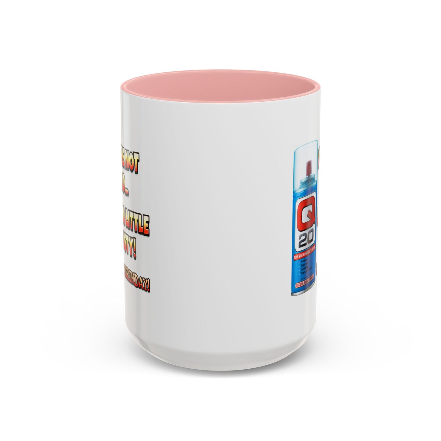 Birthday Mug - You're Not Old