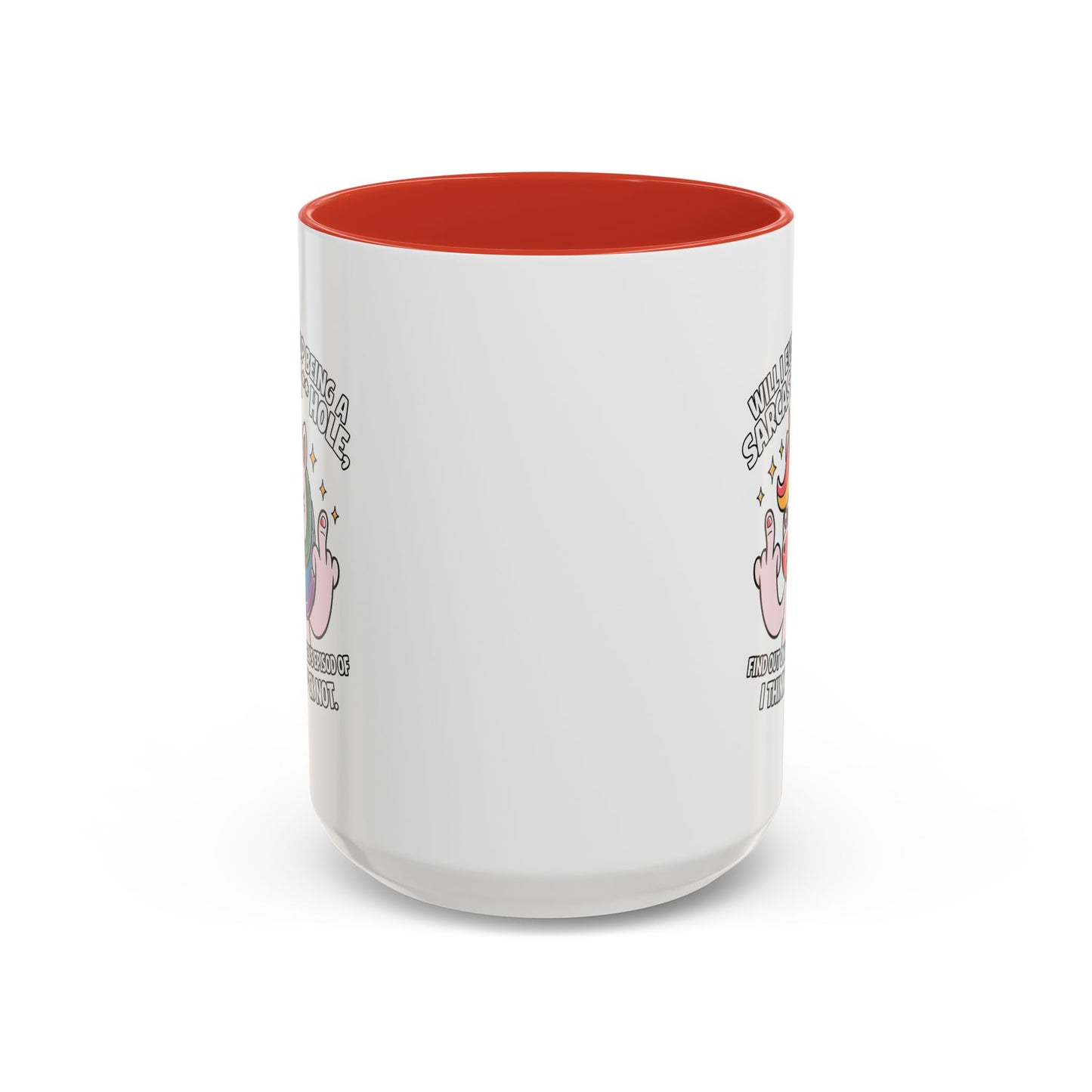 Adult Mug - Will I Ever Stop