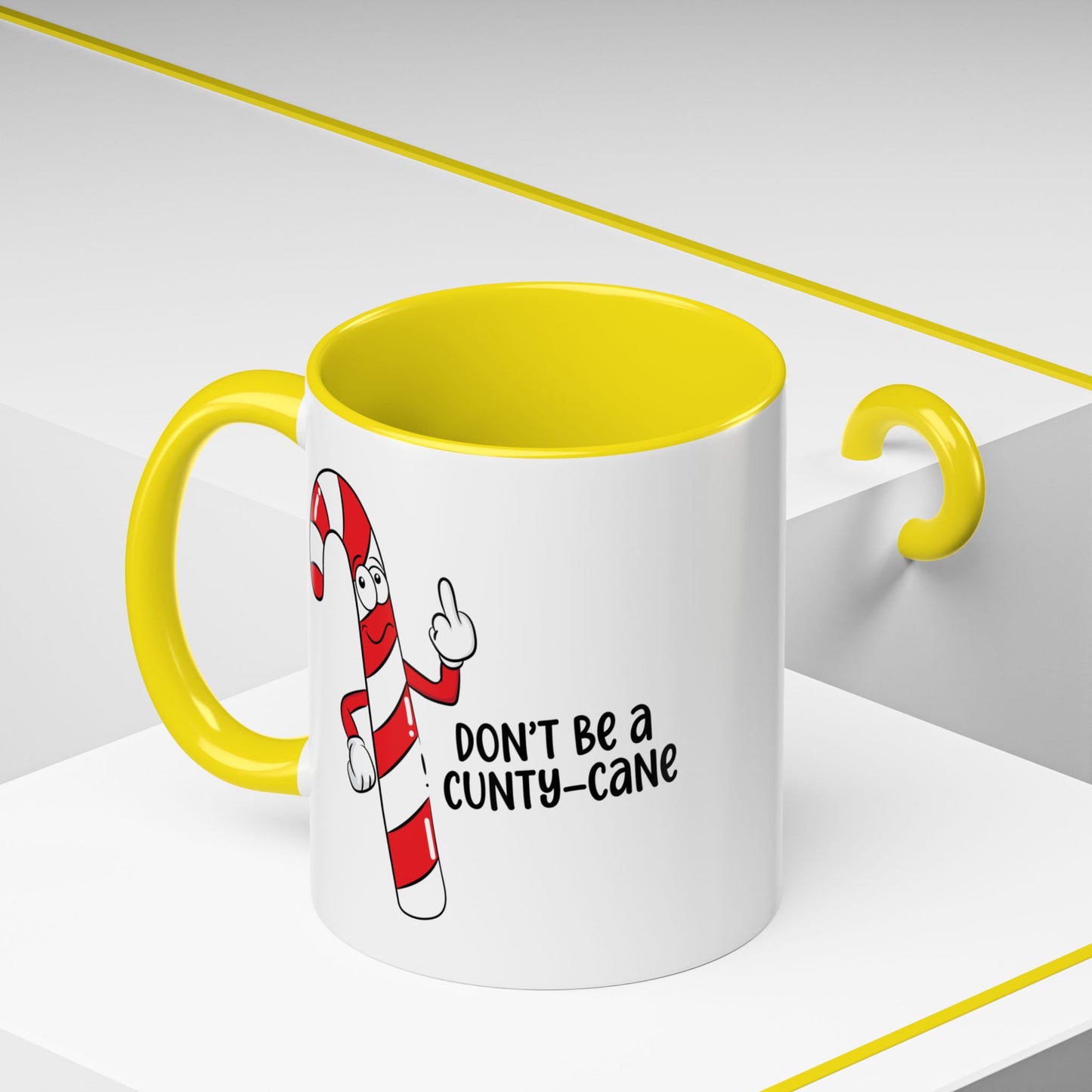 Adult Mug - Don't Be A Cunty-Cane