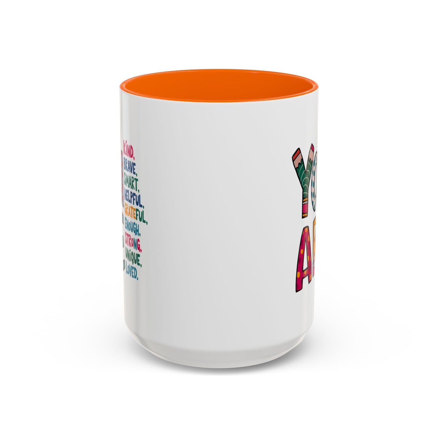 Motivation Mug - You Are