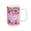 Mother's Day Mug - Happy Mother's Day Floral Design