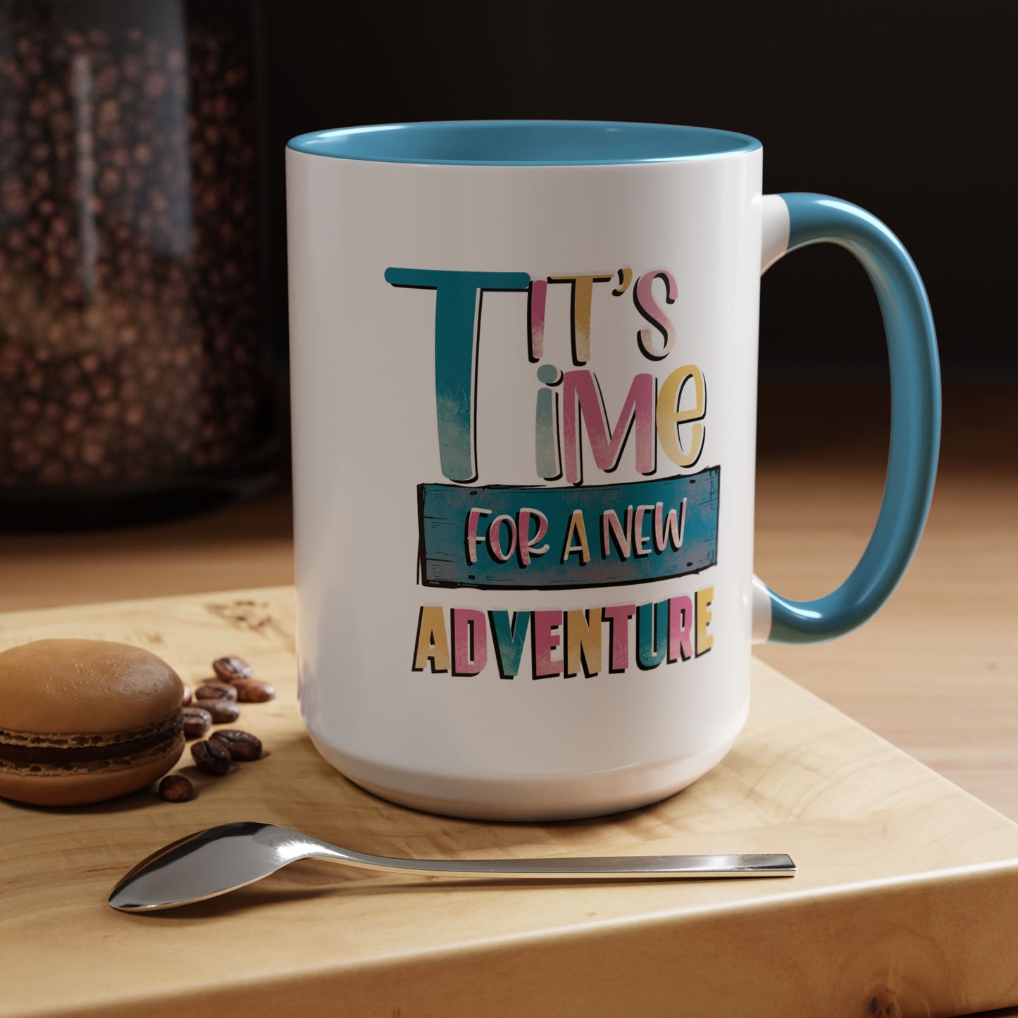 Adventure Mug - It's Time For A New Adventure