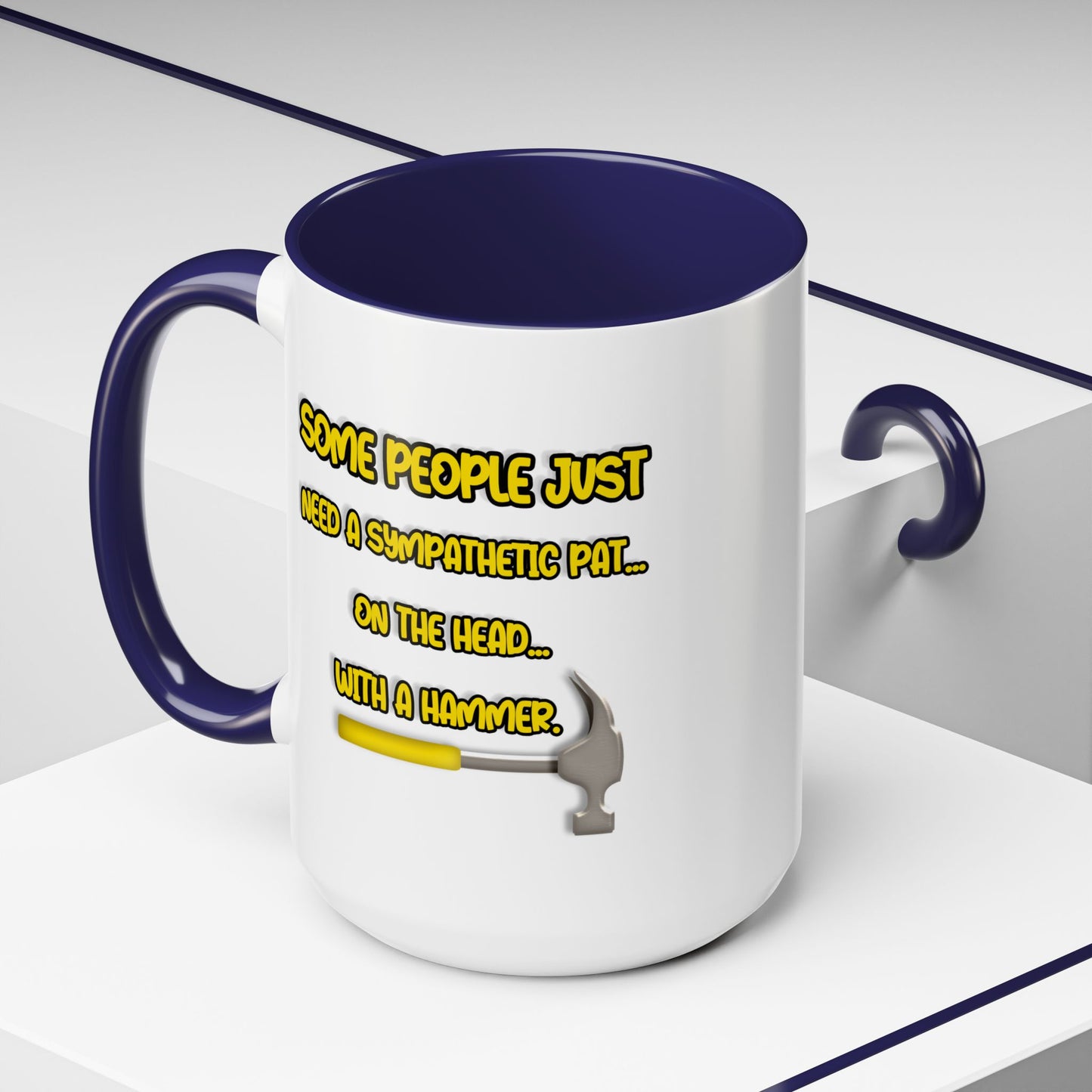 Humor Mug - Some People