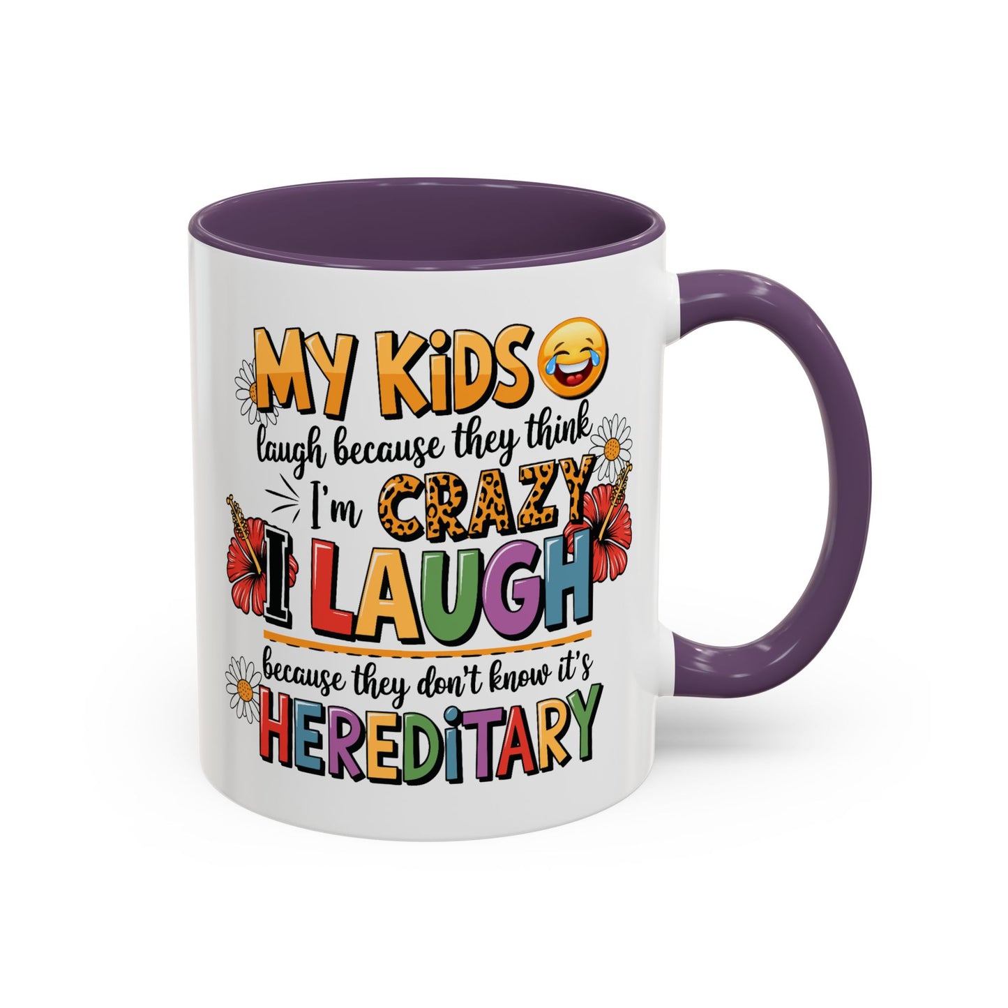 Humor Mug - My Kids Laugh