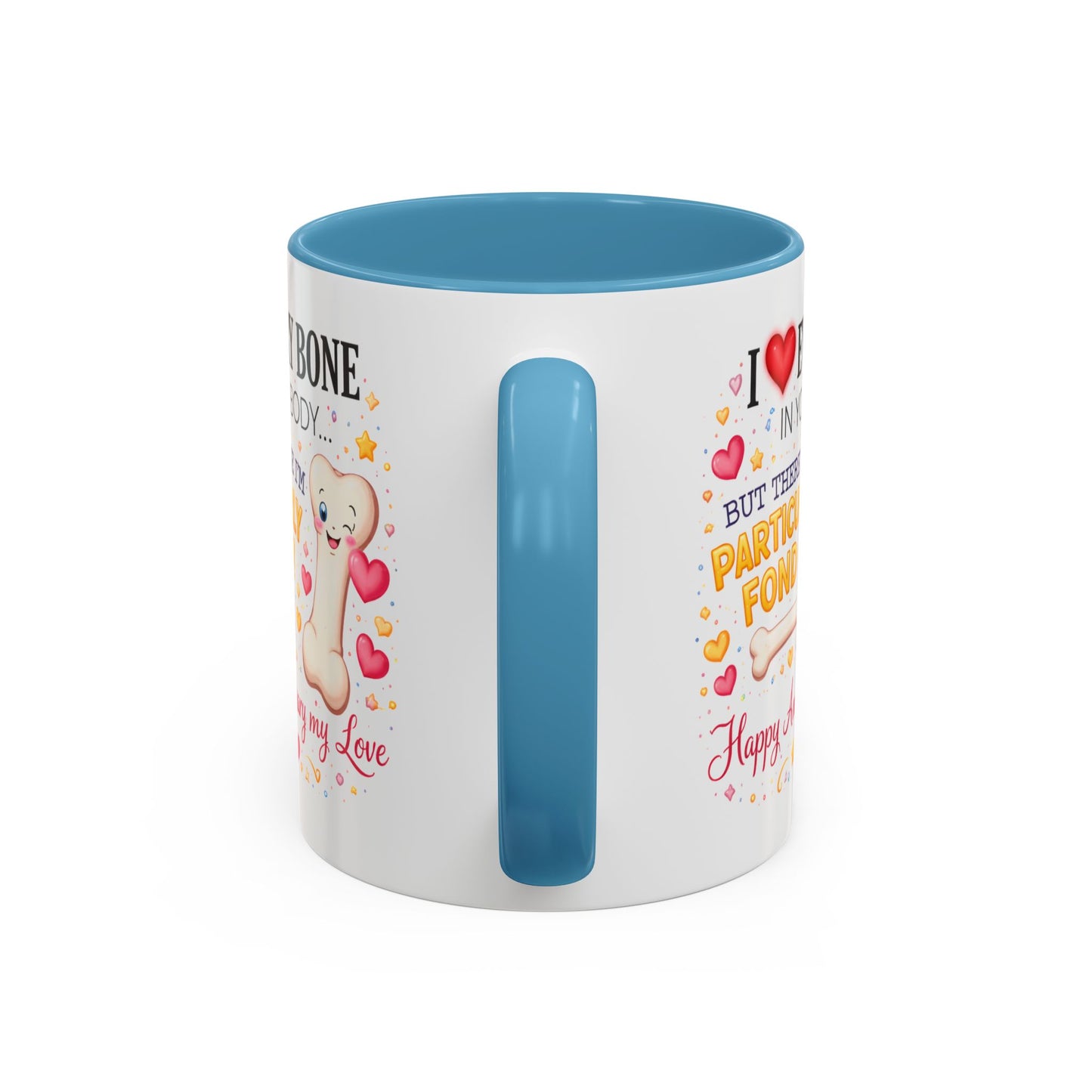 Anniversary Mug - I Love Every Bone In Your Body