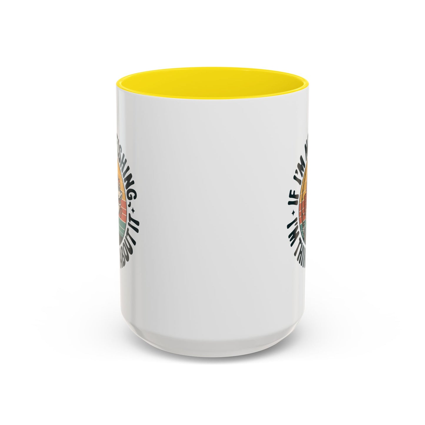Adventure Mug - If I'm Not Fishing