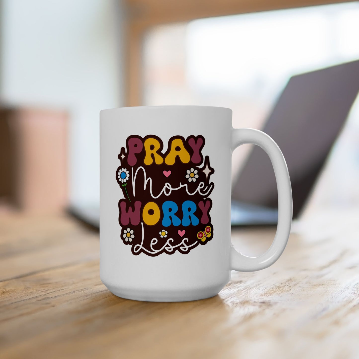 Motivation Mug - Pray More Worry Less