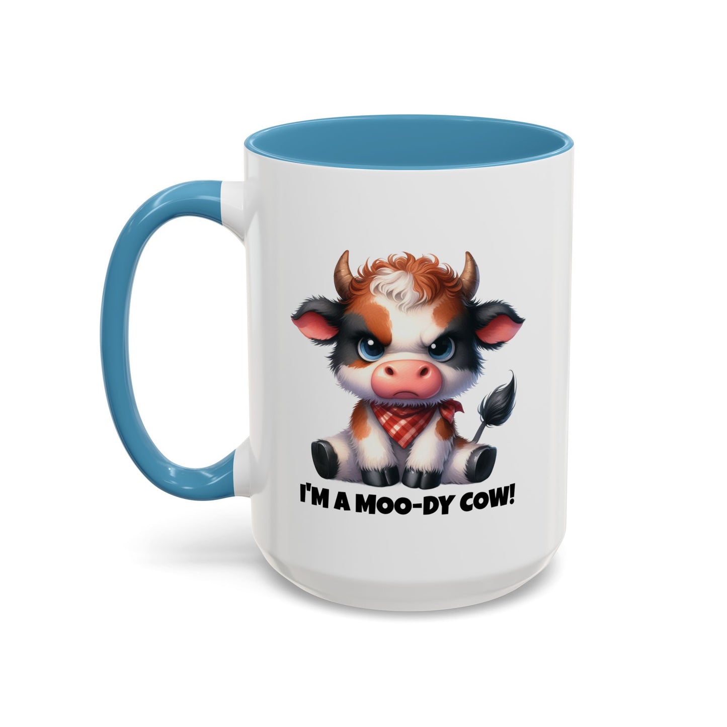 Humor Mug - I'm a Moody Cow