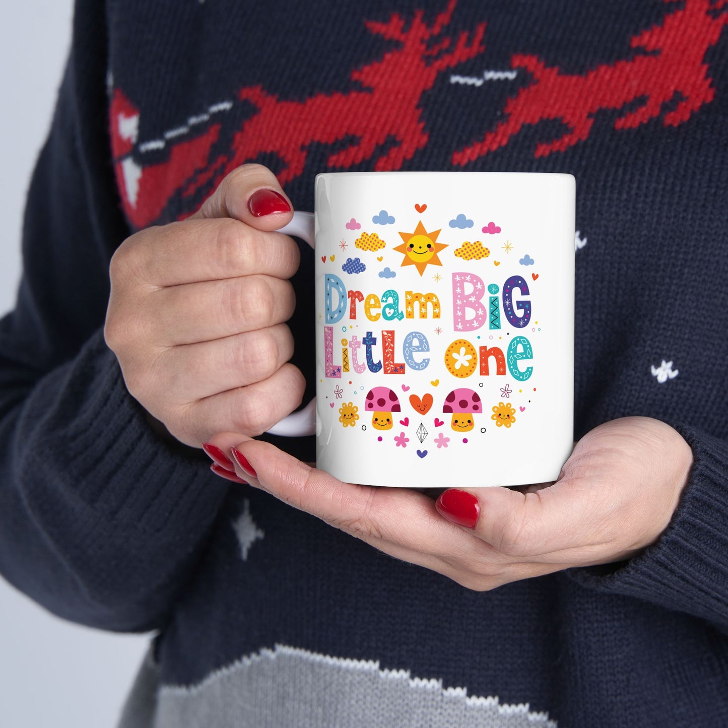 Motivation Mug - Dream Big Little One Nursery