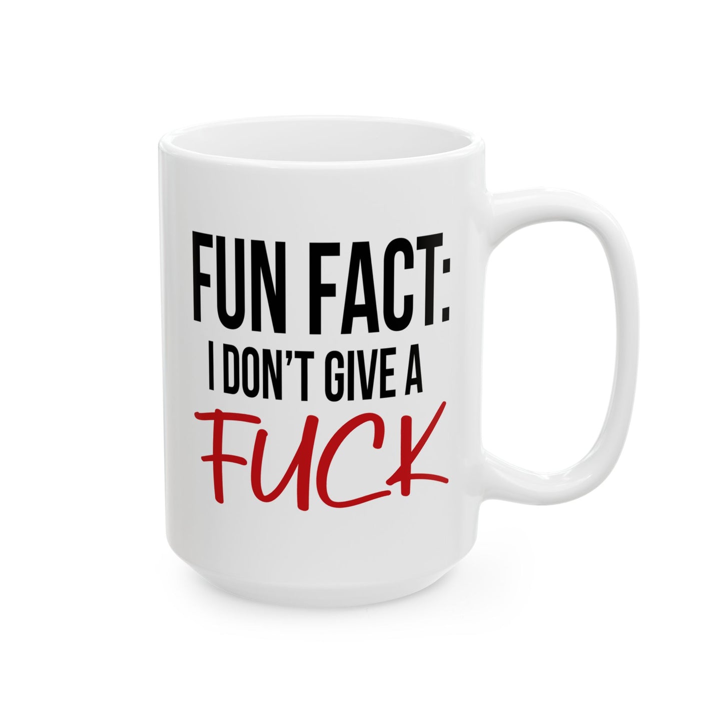 Adult Mug - Fun Fact I Don't Give a Fuck