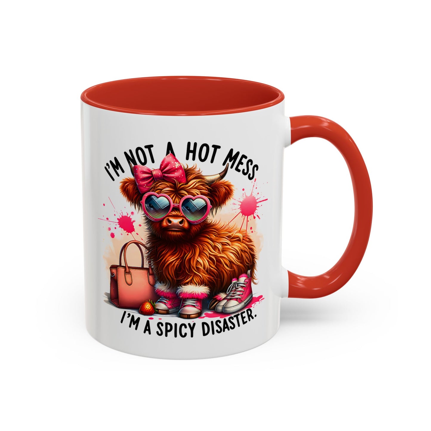 Humor Mug - I Am Not a Hot Mess