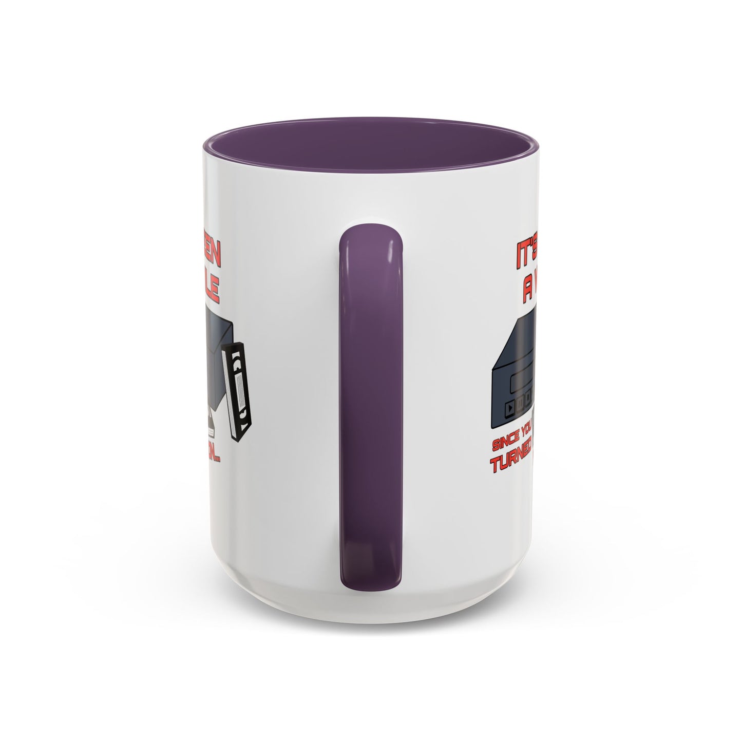Adult Mug - It's Been a While