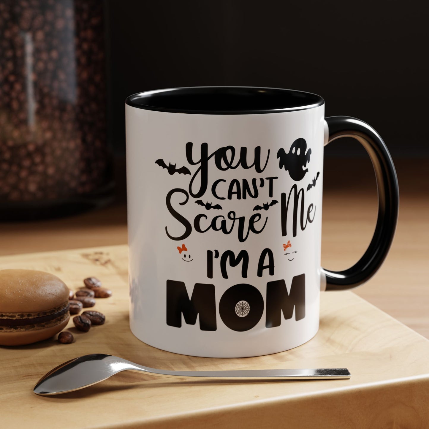 Halloween Mug - You Can't Scare Me I'm a Mom