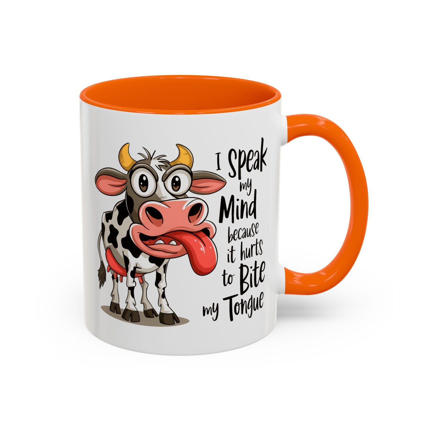 Humor Mug - I Speak My Mind