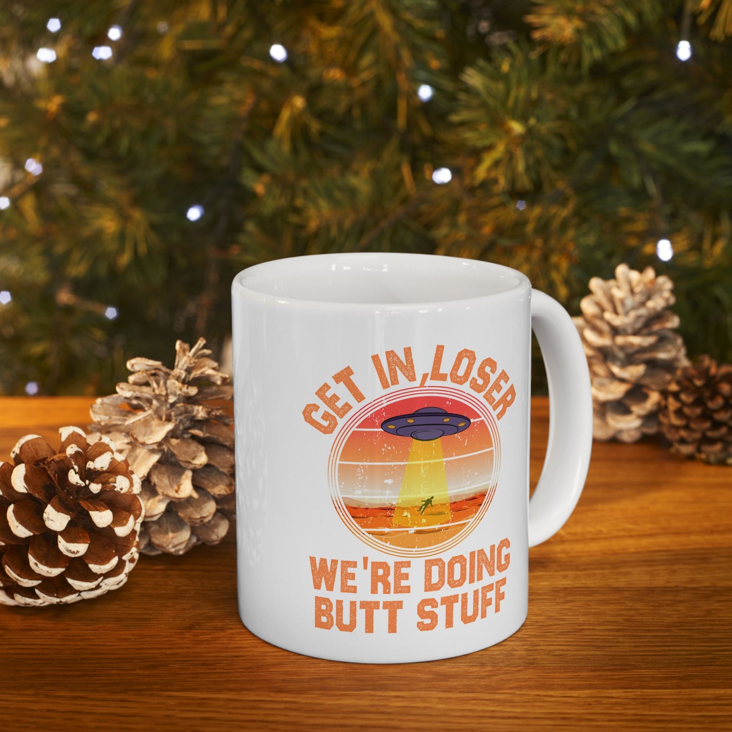 Alien Mug - Get In Loser We're Doing