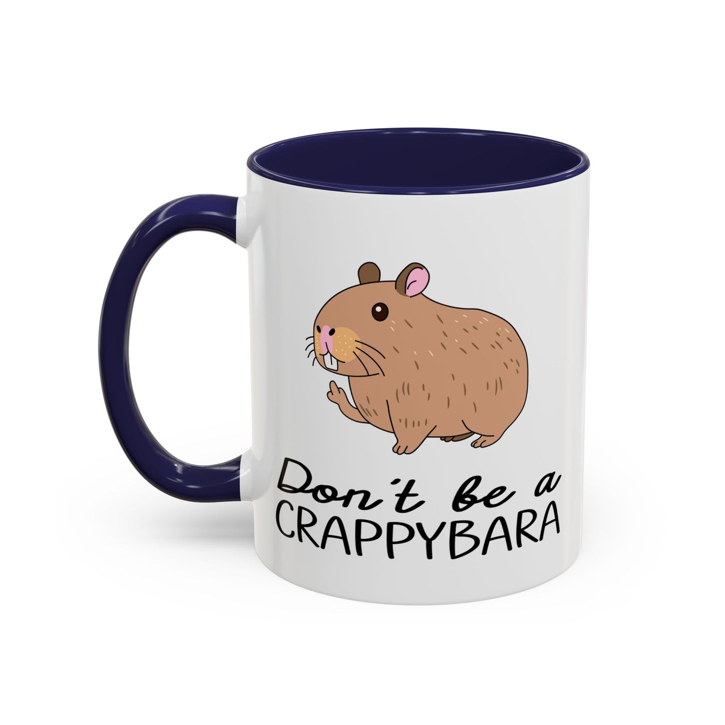 Adult Mug - Don't Be A Crappybara