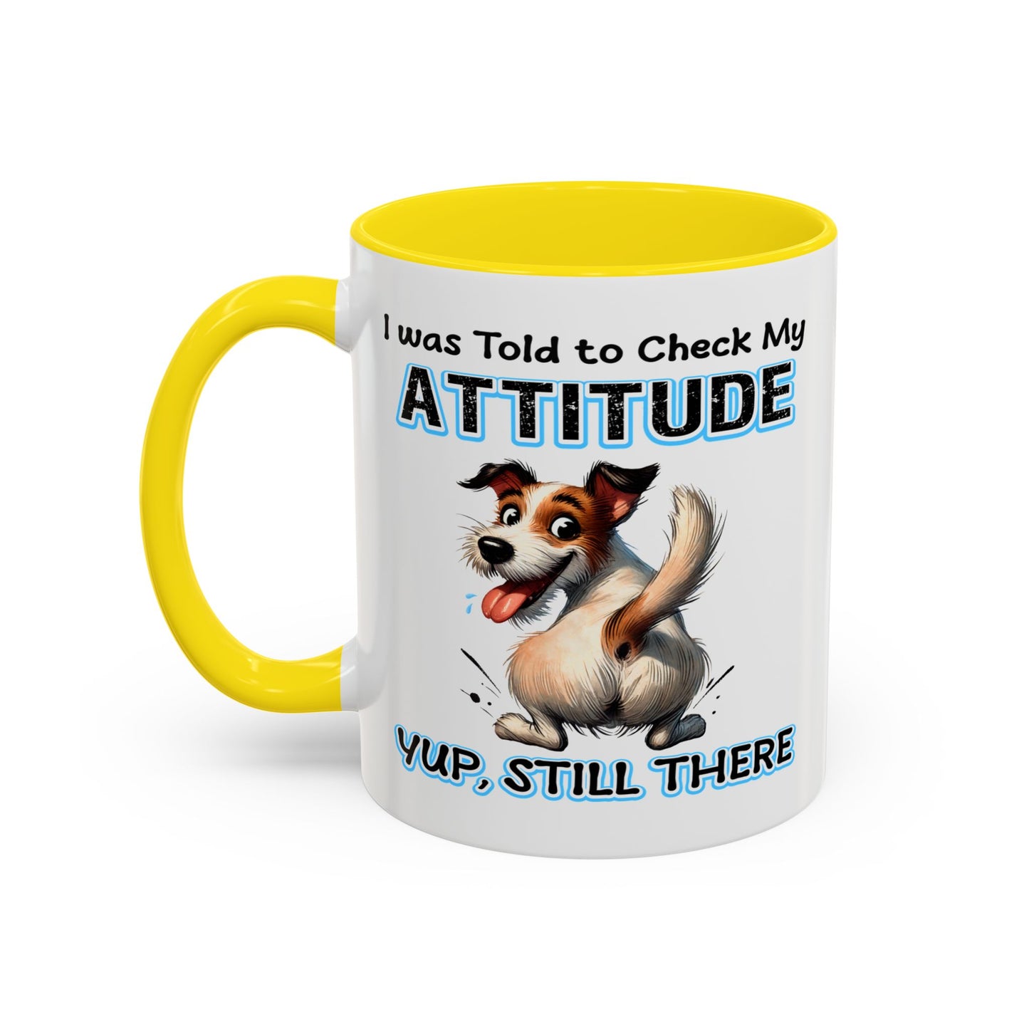 Animal Mug - I Was Told To Check My Attitude