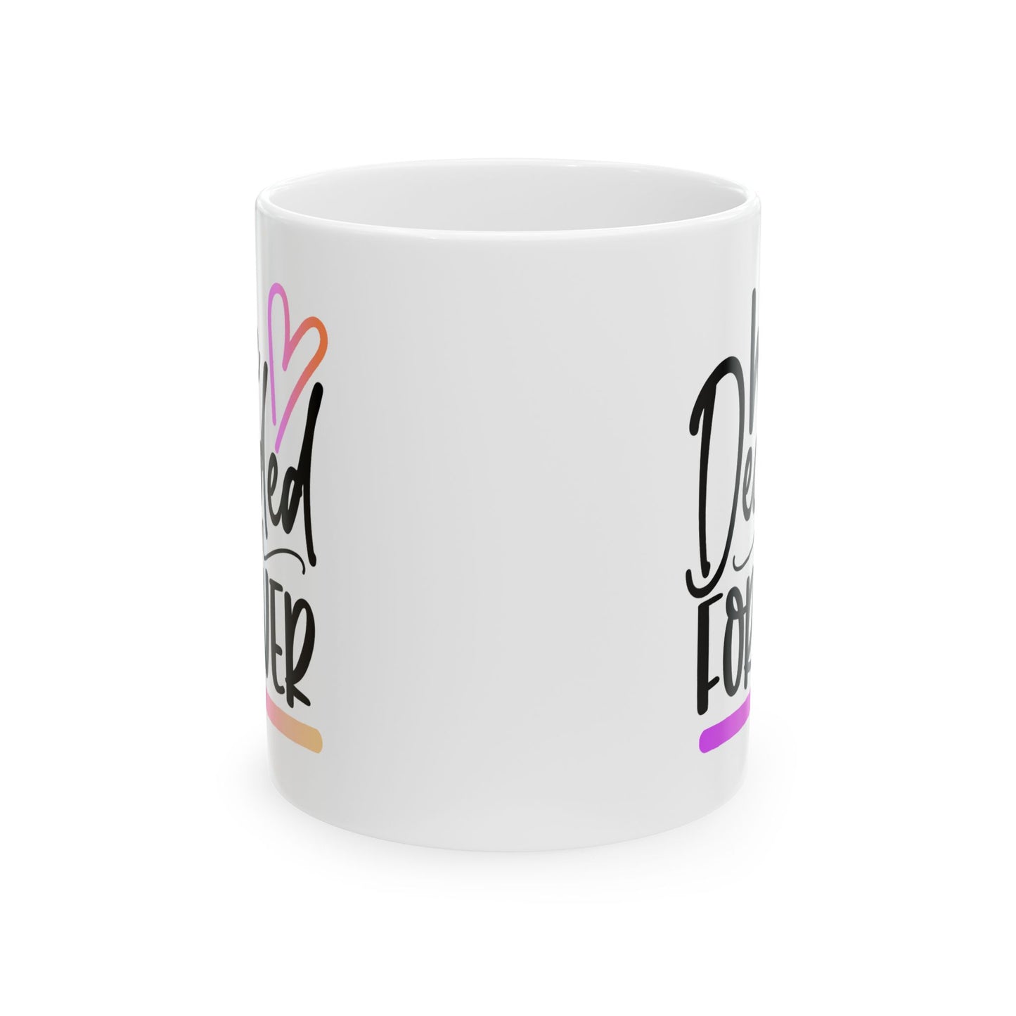 Anniversary Mug - We Decided On Forever 1