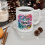 Motivation Mug - Follow Your Dreams Floral