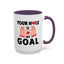 Adult Mug - Your Hole Is My Goal
