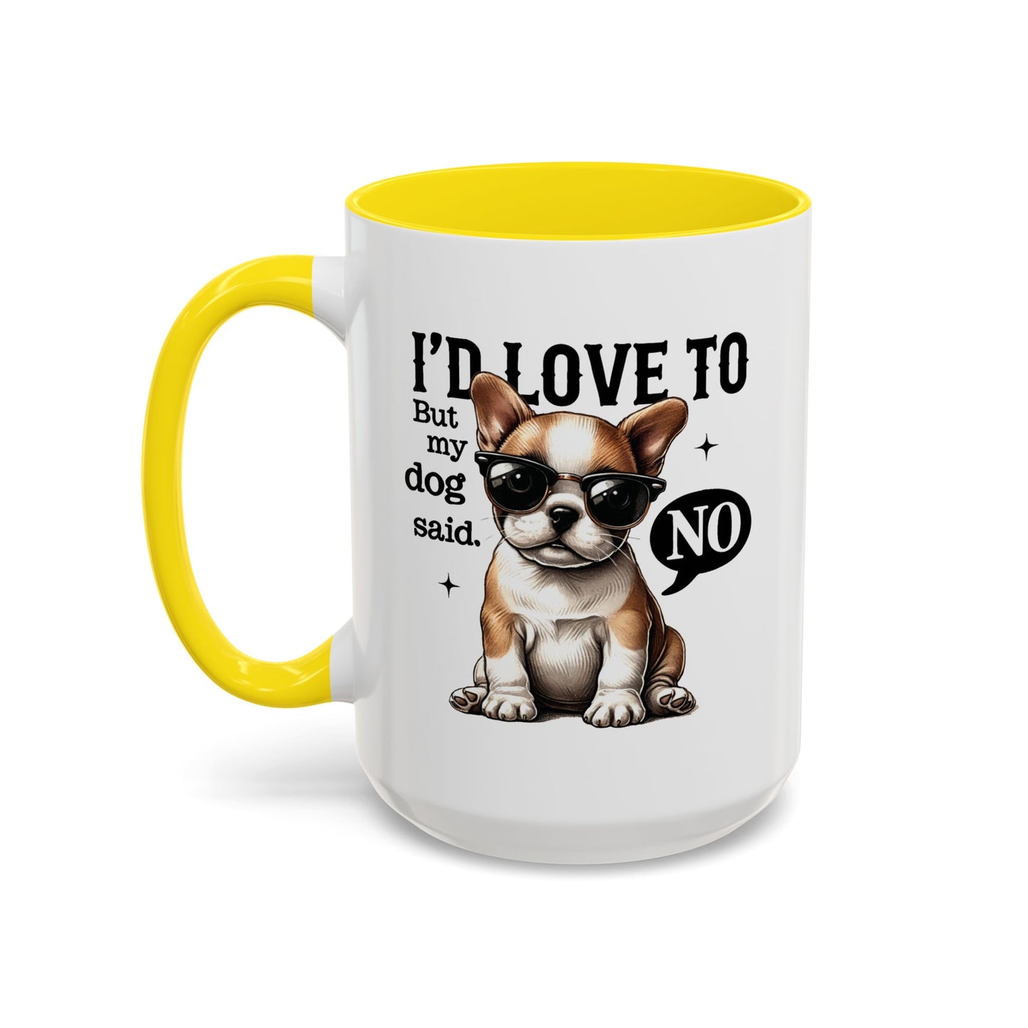 Animal Mug - I'd Love To But My Dog Said No