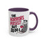 Humor Mug - The Horrors Persist