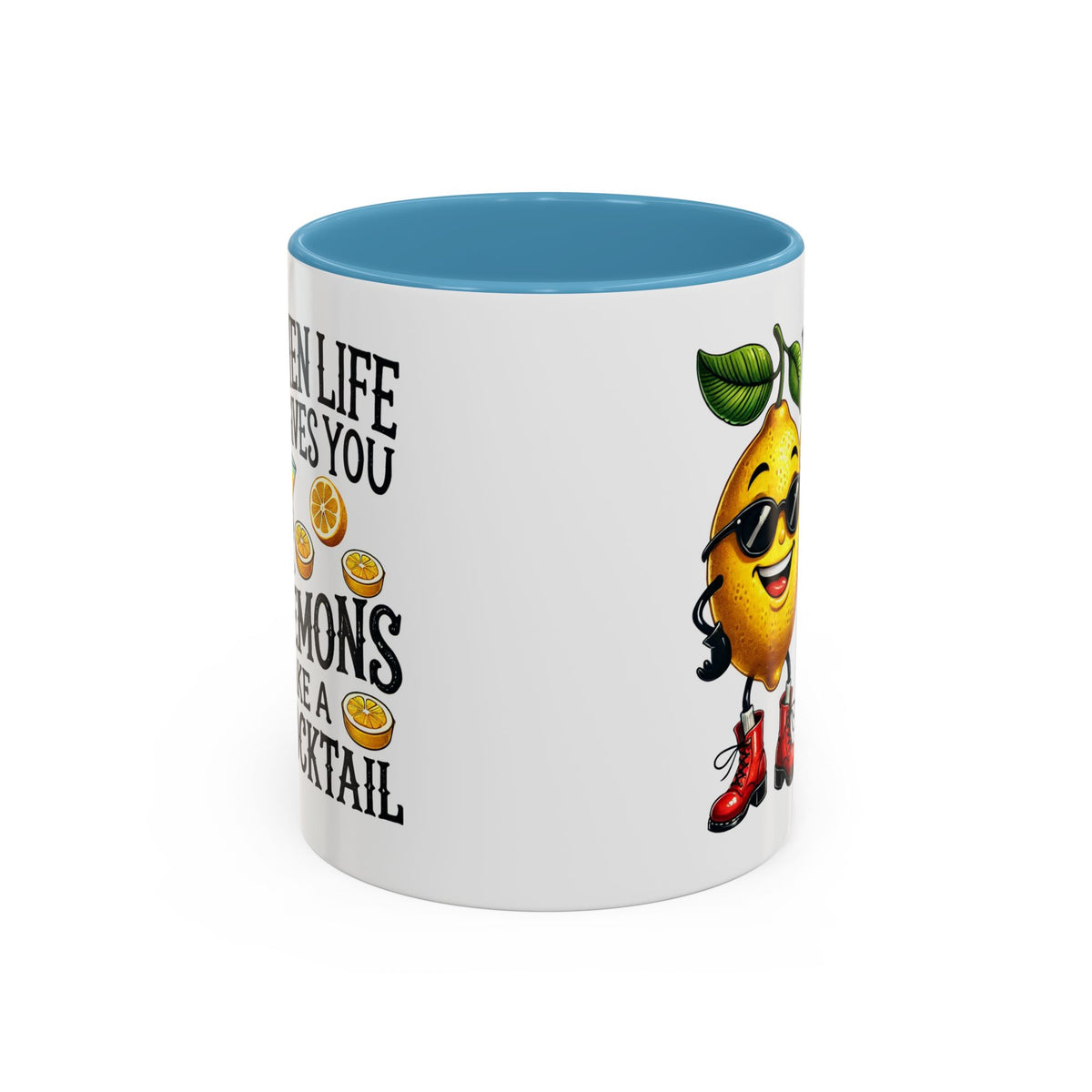 Humor Mug - When Life Gives You Lemons