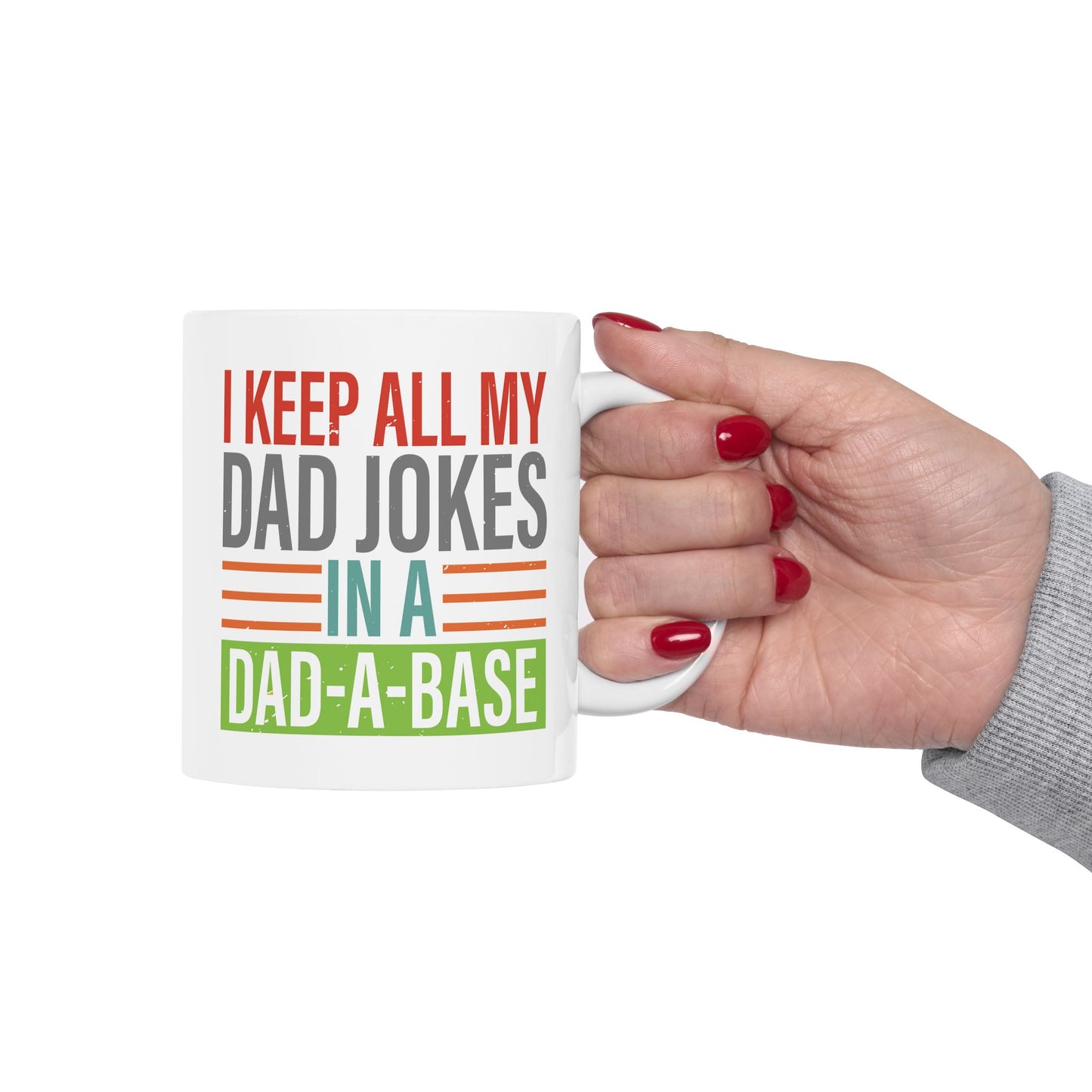 Father's Day Mug - I Keep All My