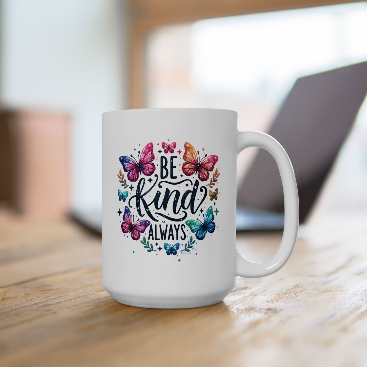 Motivation Mug - Be Kind Always