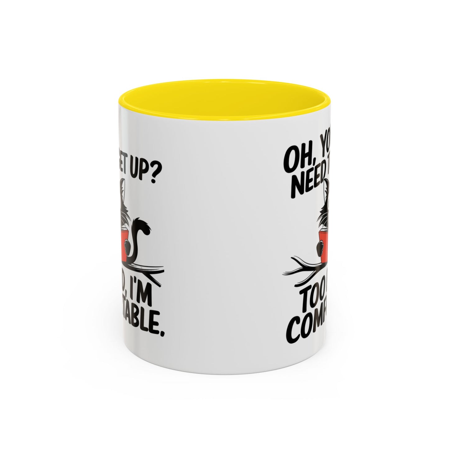 Animal Mug - Oh, You Need To Get Up?
