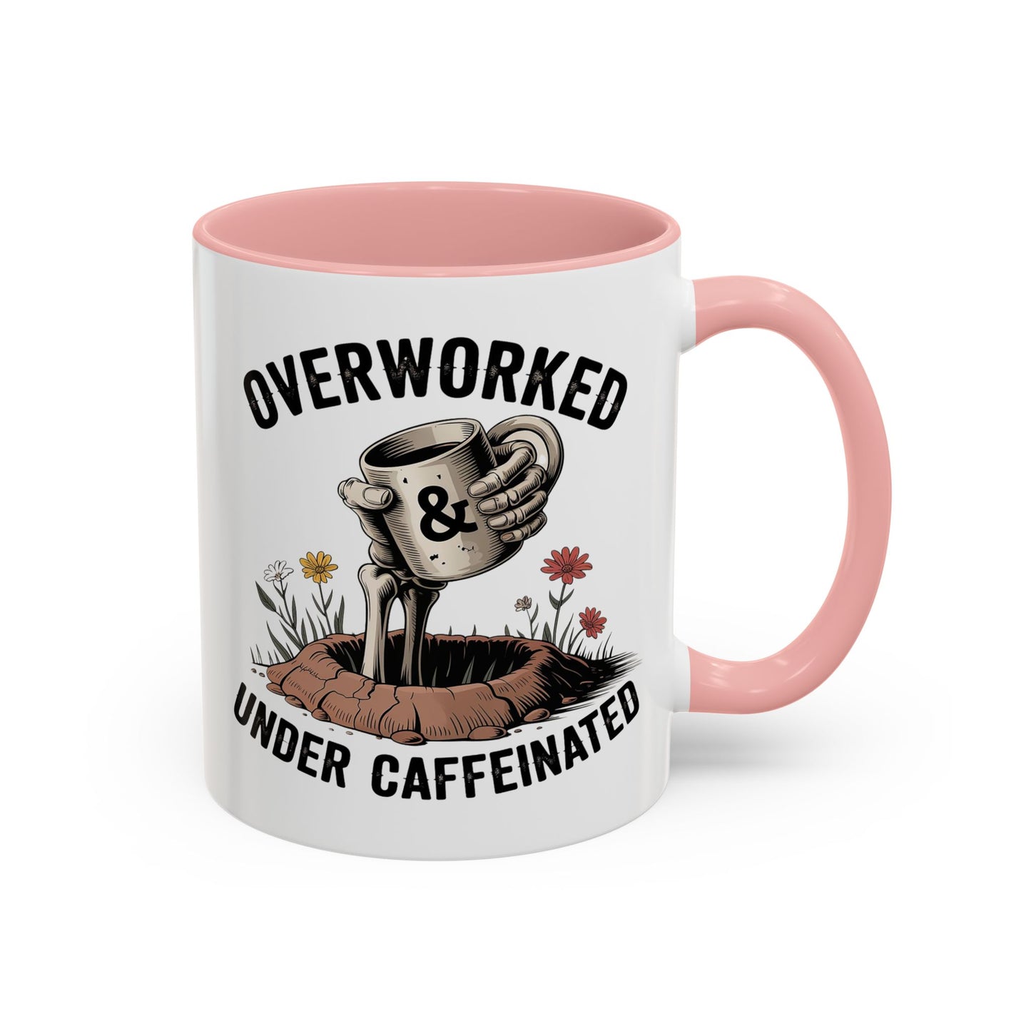 Humor Mug - Overworked and Under Caffeinated