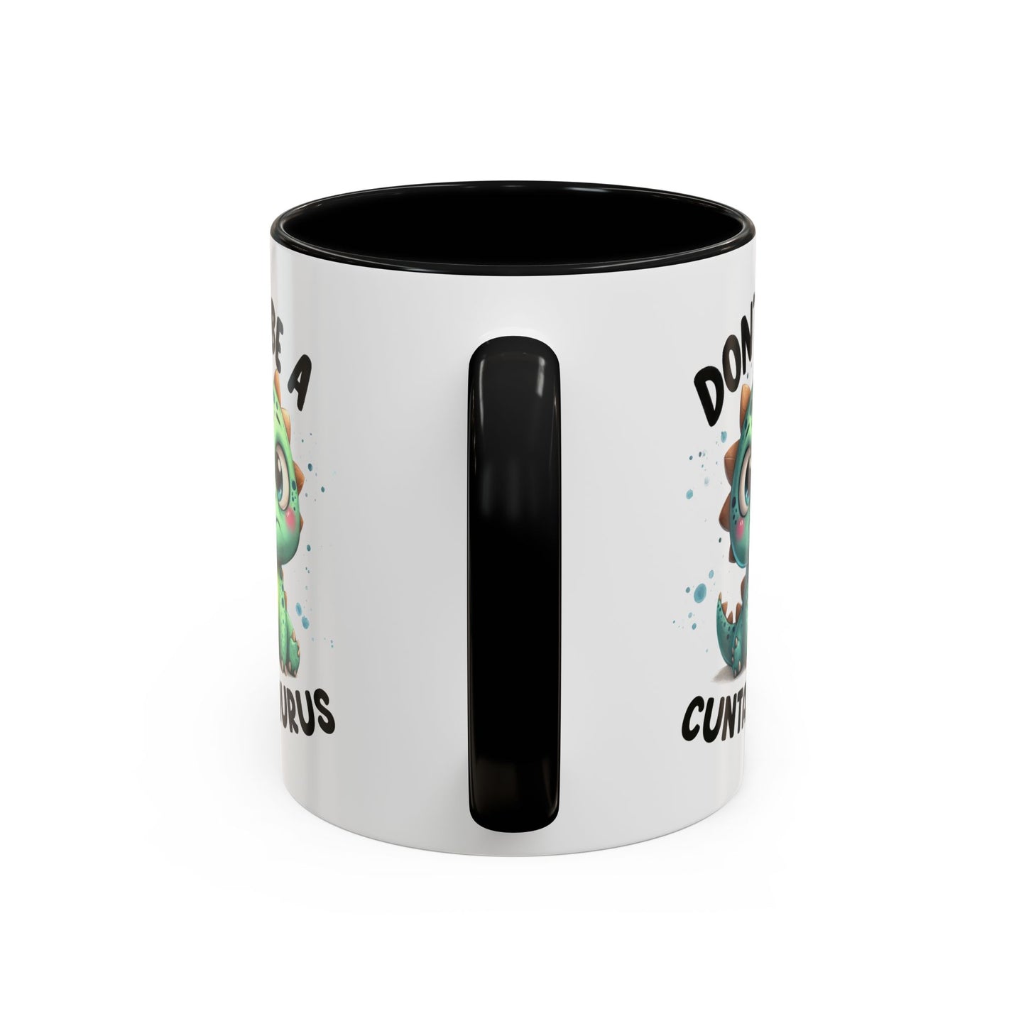 Humor Mug - Don't Be a Cuntasaurus