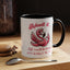Humor Mug - Admit It Life Would Be Boring