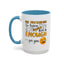 Humor Mug - Me Pretending to Listen Should Be Enough For You